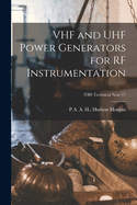 VHF and UHF Power Generators for RF Instrumentation; NBS Technical Note 77