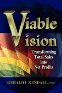 Viable Vision: Transforming Total Sales Into Net Profits