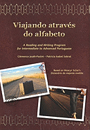 Viajando Atravs Do Alfabeto: A Reading and Writing Program for Interm. Portuguese