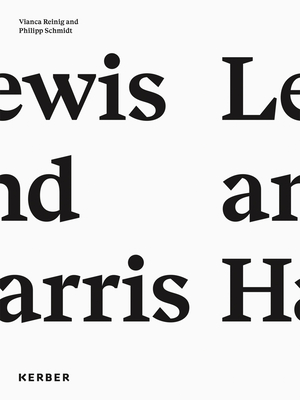 Vianca Reinig & Philipp Schmidt: Lewis and Harris - Reinig, Vianca (Photographer), and Schmidt, Philipp (Photographer), and Murray, Donald S (Text by)