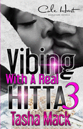 Vibing With A Real Hitta 3: An Urban Romance Finale