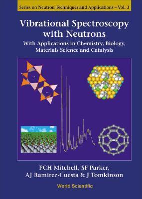 Vibrational Spectroscopy Wth Neutrons V3 - Philip C H Mitchell, Et Al