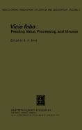 Vicia Faba: Feeding Value, Processing and Viruses