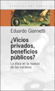 Vicios Privados, Beneficios Publicos? - Giannetti, Eduardo