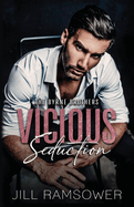 Vicious Seduction: A Forced Fake Engagement Mafia Romance