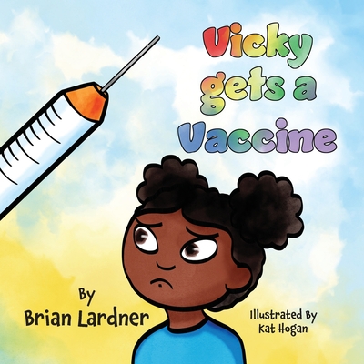 Vicky gets a Vaccine - Lardner, Brian