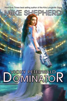 Vicky Peterwald: Dominator - Shepherd, Mike