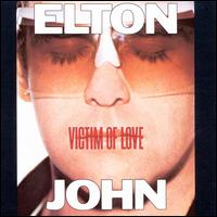 Victim of Love - Elton John