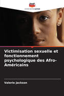 Victimisation sexuelle et fonctionnement psychologique des Afro-Amricains