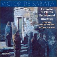 Victor de Sabata: La notte di Plton; Gethsemani Juventus - London Philharmonic Orchestra; Aldo Ceccato (conductor)