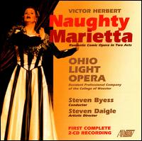 Victor Herbert: Naughty Marietta - Anthony Maida (vocals); Boyd Mackus (vocals); John Pickle (vocals); John Sumners (vocals); Karla Hughes (vocals);...