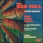 Victor Herbert: The Red Mill - Anthony Maida (vocals); Arlene Simmonds (vocals); Brian Woods (vocals); Cassidy King (vocals); David Wannen (vocals);...