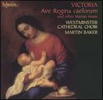 Victoria: Ave Regina caelorum and Other Marian Music