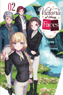 Victoria of Many Faces, Vol. 2 (Light Novel)