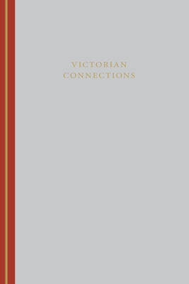 Victorian Connections - McGann, Jerome J (Editor)