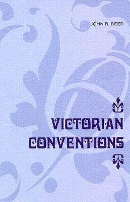 Victorian Conventions - Reed, John R, and Reed, John Robert