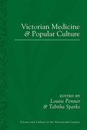 Victorian Medicine and Popular Culture