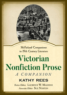 Victorian Nonfiction Prose: A Companion