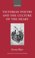 Victorian Poetry and the Culture of the Heart