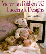 Victorian Ribbon and Lacecraft Designs