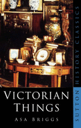 Victorian Things - Briggs, Asa