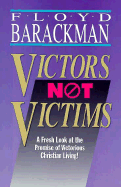 Victors, Not Victims