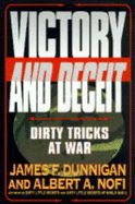 Victory and Deceit: Dirty Tricks at War - Dunnigan, James F, and Nofi, Albert A