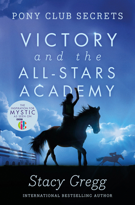 Victory and the All-Stars Academy - Gregg, Stacy