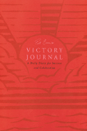 Victory Journal: A Daily Diary for Success and Celebration - Croce, Pat
