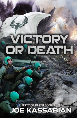Victory or Death: A Military Sci-Fi Series - Kassabian, Joe