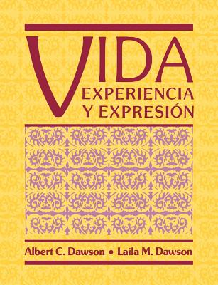 Vida: Experiencia Y Expresion - Dawson, Albert C, and Dawson, Laila M