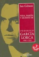 Vida, Pasion y Muerte De Federico Garcia Lorca - Gibson, Ian