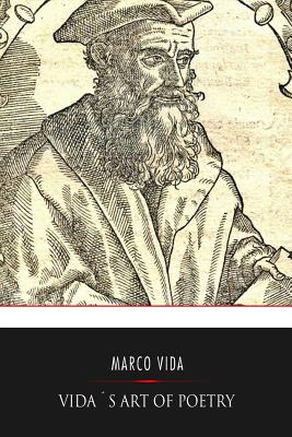 Vida's Art of Poetry - Pitt, Christopher (Translated by), and Vida, Marco Girolamo
