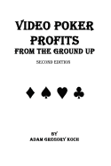 Video Poker Profits from the Ground Up