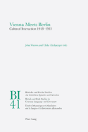 Vienna Meets Berlin: Cultural Interaction 1918-1933