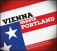 Vienna Meets Portland - Ron Allen / Steve Asplund / The Aesculap Company
