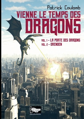 Vienne le temps des dragons - Coulomb, Patrick, and Collection Ailleur(s), The Melmac Cat (Editor)