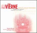 Vierne: Complete Organ Symphonies, Vol. 1 - Daniel Roth (organ)