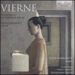Vierne: Spleen et Detresse, Op. 38; Piano Quintet, Op. 42