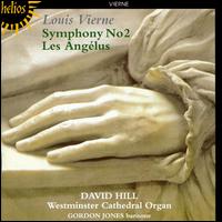 Vierne: Symphony 2/Les Anglus - David Hill (organ); Gordon Jones (baritone)