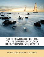 Vierteljahrshefte Fur Truppenfuhrung Und Heereskunde, Volume 11