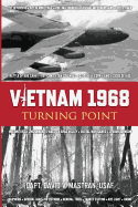 Vietnam 1968: Turning Point