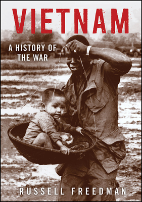 Vietnam: A History of the War - Freedman, Russell