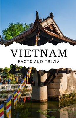 Vietnam Facts and Trivia - Easton, Will