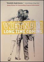 Vietnam, Long Time Coming