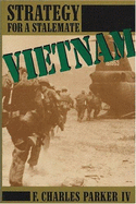 Vietnam : strategy for a stalemate.