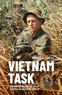 Vietnam Task: The 5th Battalion, The Royal Australian Regiment, 1966-67