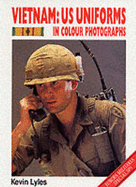 Vietnam: U. S. Uniforms in Color Photographs
