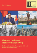 Vietnam Und Sein Transformationsweg: Die Entwicklung Seit Der Reformpolitik 1986 Und Aktuelle Herausforderungen