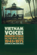 Vietnam Voices: Perspectives on the War Years, 1941-1982